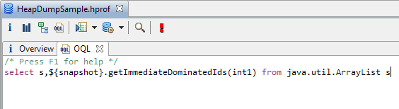 OQL windows showing select s,${snapshot}/getImmediateDominators(int1) from java.util.ArrayList s